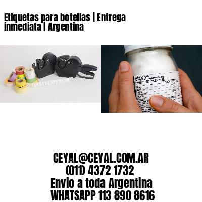 Etiquetas para botellas | Entrega inmediata | Argentina
