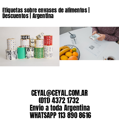 Etiquetas sobre envases de alimentos | Descuentos | Argentina