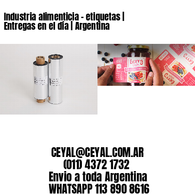 Industria alimenticia – etiquetas | Entregas en el día | Argentina