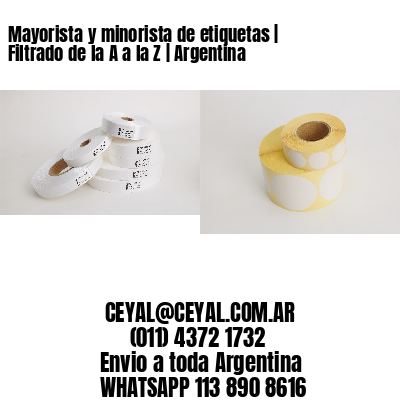 Mayorista y minorista de etiquetas | Filtrado de la A a la Z | Argentina