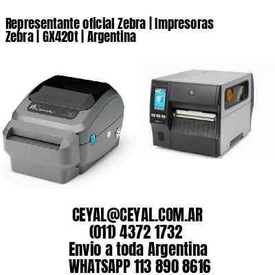 Representante oficial Zebra | Impresoras Zebra | GX420t | Argentina
