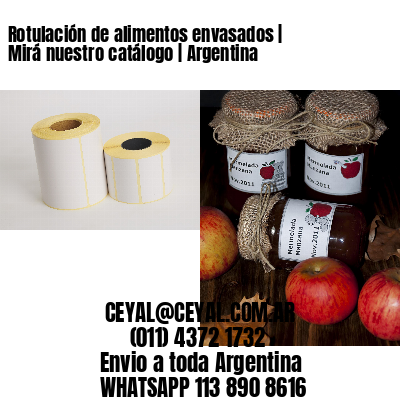Rotulación de alimentos envasados | Mirá nuestro catálogo | Argentina