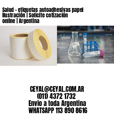 Salud – etiquetas autoadhesivas papel ilustración | Solicite cotización online | Argentina