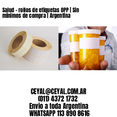 Salud – rollos de etiquetas OPP | Sin mínimos de compra | Argentina