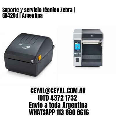 Soporte y servicio técnico Zebra | GK420d | Argentina