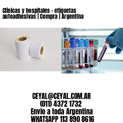 Clínicas y hospitales – etiquetas autoadhesivas | Compra | Argentina