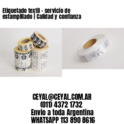 Etiquetado textil – servicio de estampillado | Calidad y confianza
