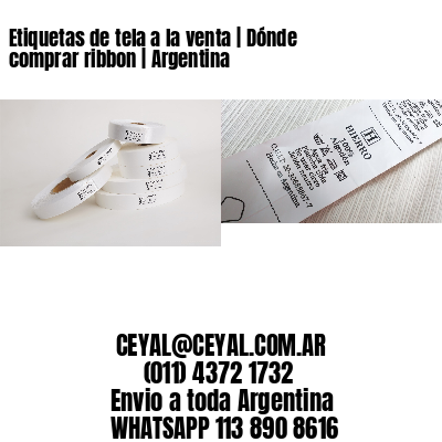 Etiquetas de tela a la venta | Dónde comprar ribbon | Argentina