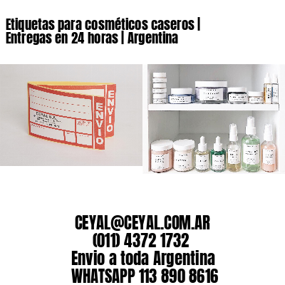 Etiquetas para cosméticos caseros | Entregas en 24 horas | Argentina