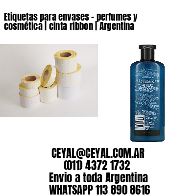 Etiquetas para envases – perfumes y cosmética | cinta ribbon | Argentina