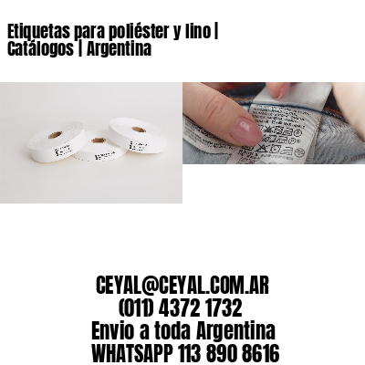 Etiquetas para poliéster y lino | Catálogos | Argentina