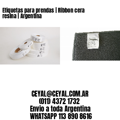Etiquetas para prendas | Ribbon cera resina | Argentina