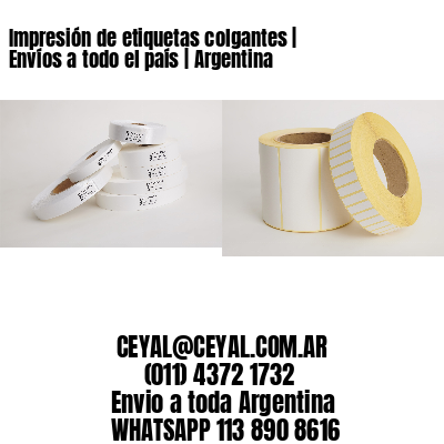 Impresión de etiquetas colgantes | Envíos a todo el país | Argentina