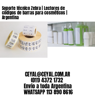 Soporte técnico Zebra | Lectores de códigos de barras para cosméticos | Argentina