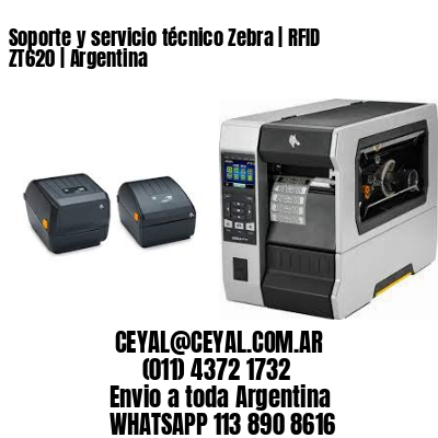 Soporte y servicio técnico Zebra | RFID ZT620 | Argentina
