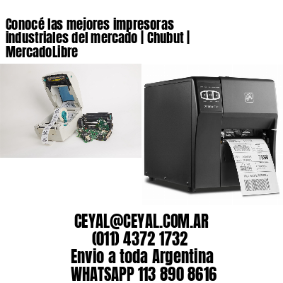 Conocé las mejores impresoras industriales del mercado | Chubut | MercadoLibre