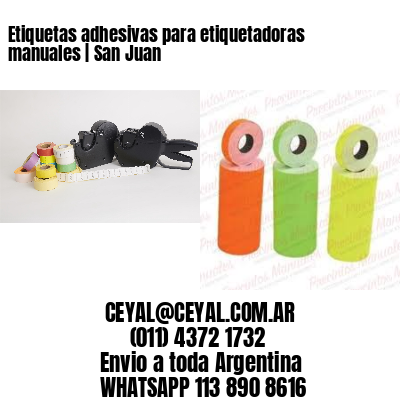 Etiquetas adhesivas para etiquetadoras manuales | San Juan