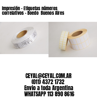 Impresión – Etiquetas números correlativos – Boedo  Buenos Aires