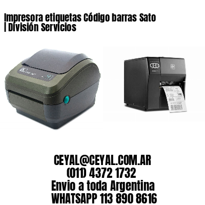 Impresora etiquetas Código barras Sato | División Servicios