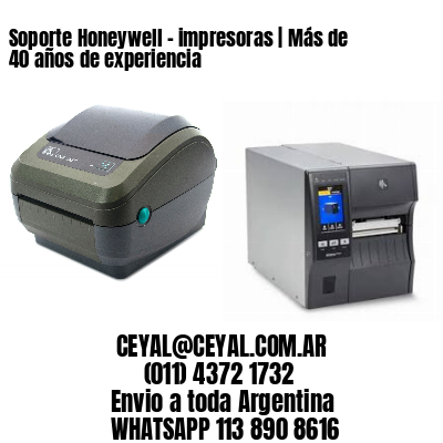 Soporte Honeywell – impresoras | Más de 40 años de experiencia