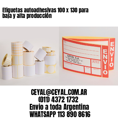 Etiquetas autoadhesivas 100 x 130 para baja y alta producción