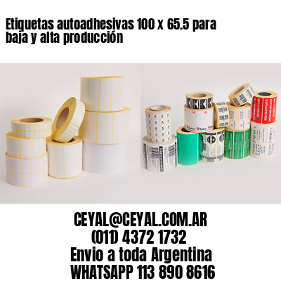 Etiquetas autoadhesivas 100 x 65.5 para baja y alta producción