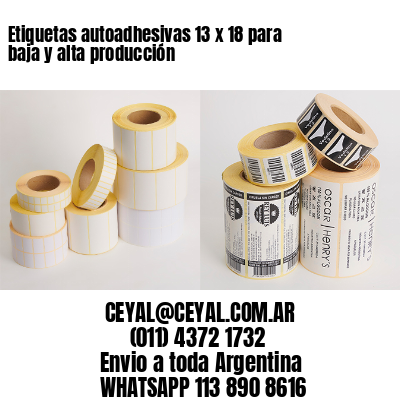 Etiquetas autoadhesivas 13 x 18 para baja y alta producción