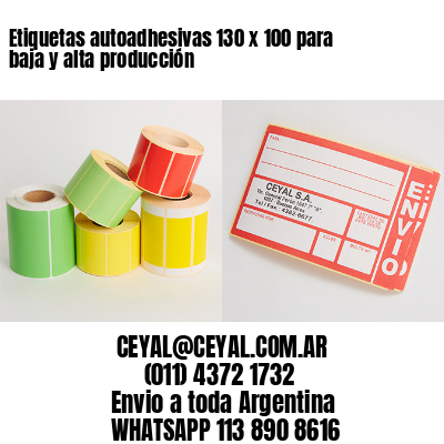 Etiquetas autoadhesivas 130 x 100 para baja y alta producción