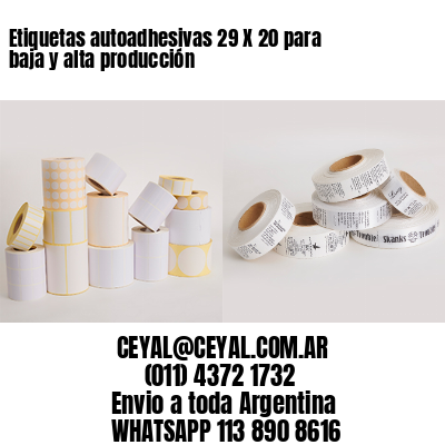 Etiquetas autoadhesivas 29 X 20 para baja y alta producción