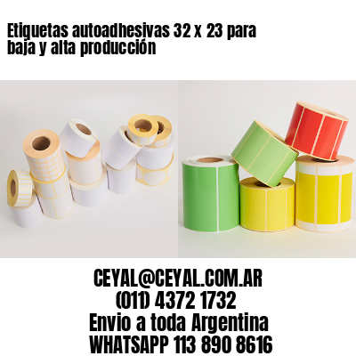 Etiquetas autoadhesivas 32 x 23 para baja y alta producción