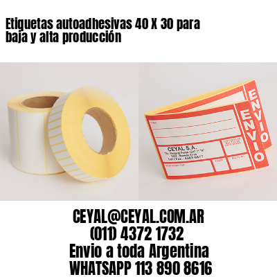 Etiquetas autoadhesivas 40 X 30 para baja y alta producción