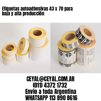 Etiquetas autoadhesivas 43 x 70 para baja y alta producción