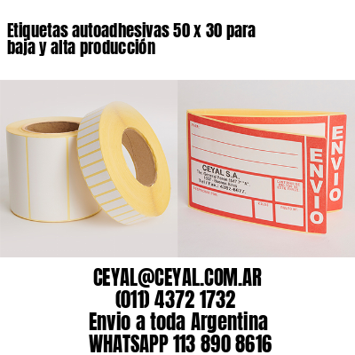 Etiquetas autoadhesivas 50 x 30 para baja y alta producción