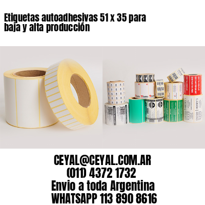 Etiquetas autoadhesivas 51 x 35 para baja y alta producción