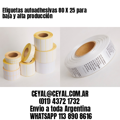Etiquetas autoadhesivas 80 X 25 para baja y alta producción