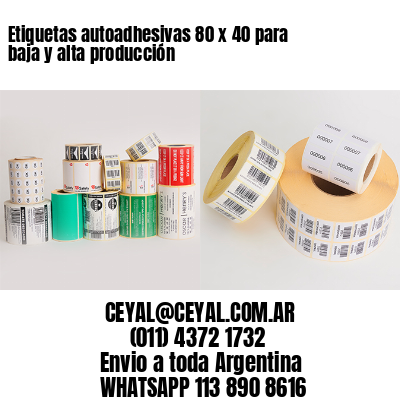 Etiquetas autoadhesivas 80 x 40 para baja y alta producción