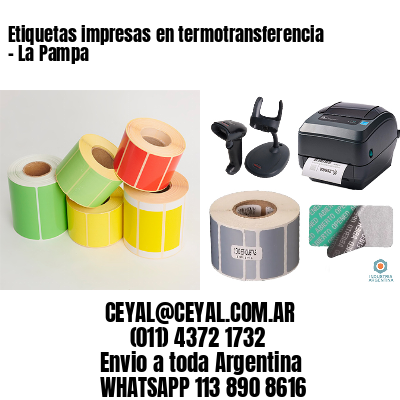 Etiquetas impresas en termotransferencia – La Pampa