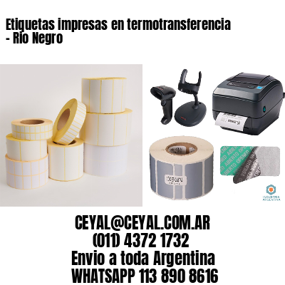Etiquetas impresas en termotransferencia – Rio Negro