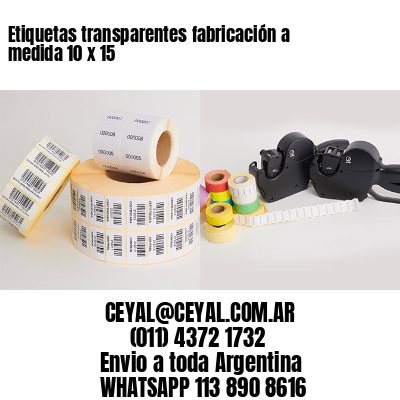 Etiquetas transparentes fabricación a medida 10 x 15