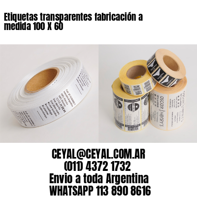 Etiquetas transparentes fabricación a medida 100 X 60