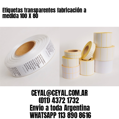 Etiquetas transparentes fabricación a medida 100 X 80