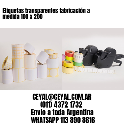 Etiquetas transparentes fabricación a medida 100 x 200