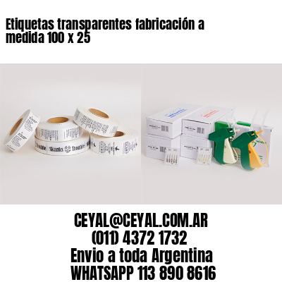 Etiquetas transparentes fabricación a medida 100 x 25