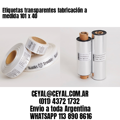 Etiquetas transparentes fabricación a medida 101 x 40