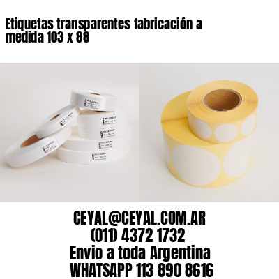Etiquetas transparentes fabricación a medida 103 x 88