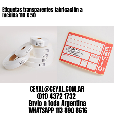 Etiquetas transparentes fabricación a medida 110 X 50