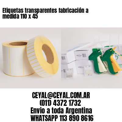 Etiquetas transparentes fabricación a medida 110 x 45