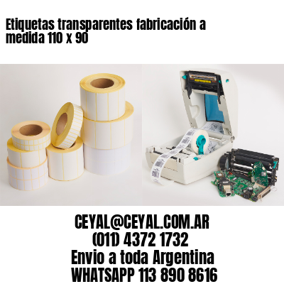 Etiquetas transparentes fabricación a medida 110 x 90