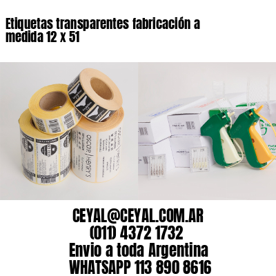 Etiquetas transparentes fabricación a medida 12 x 51