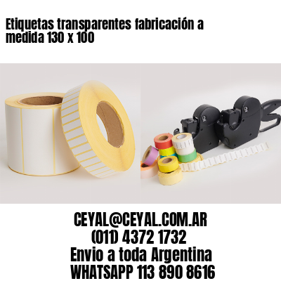 Etiquetas transparentes fabricación a medida 130 x 100